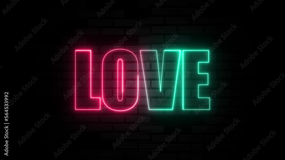 Neon light sign board on black brick background Love colorful text animated template for Valentine's Day, Mother's Day and wedding.