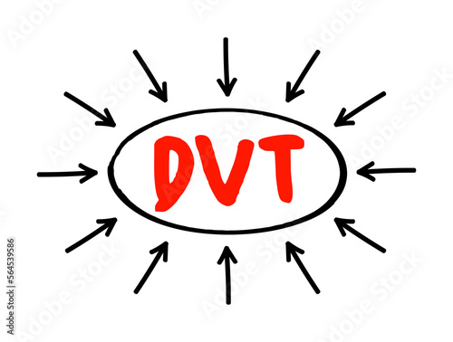DVT Deep Vein Thrombosis - medical condition that occurs when a blood clot forms in a deep vein, acronym text concept with arrows