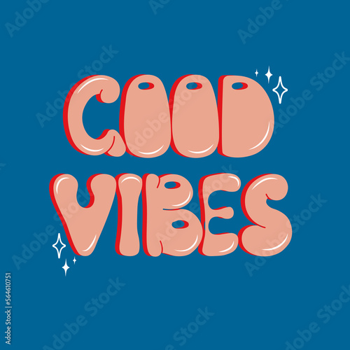 Retro groovy postcard. Good vibes. Hippie and boho style. Hand-drawn lettering.