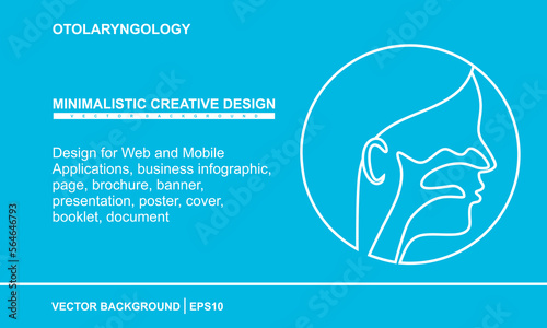 Otolaryngology in linear style. Medical or Clinic template. Minimalist style for Web and Mobile Applications, business infographic, page, brochure, banner, presentation, poster, cover, booklet. vector