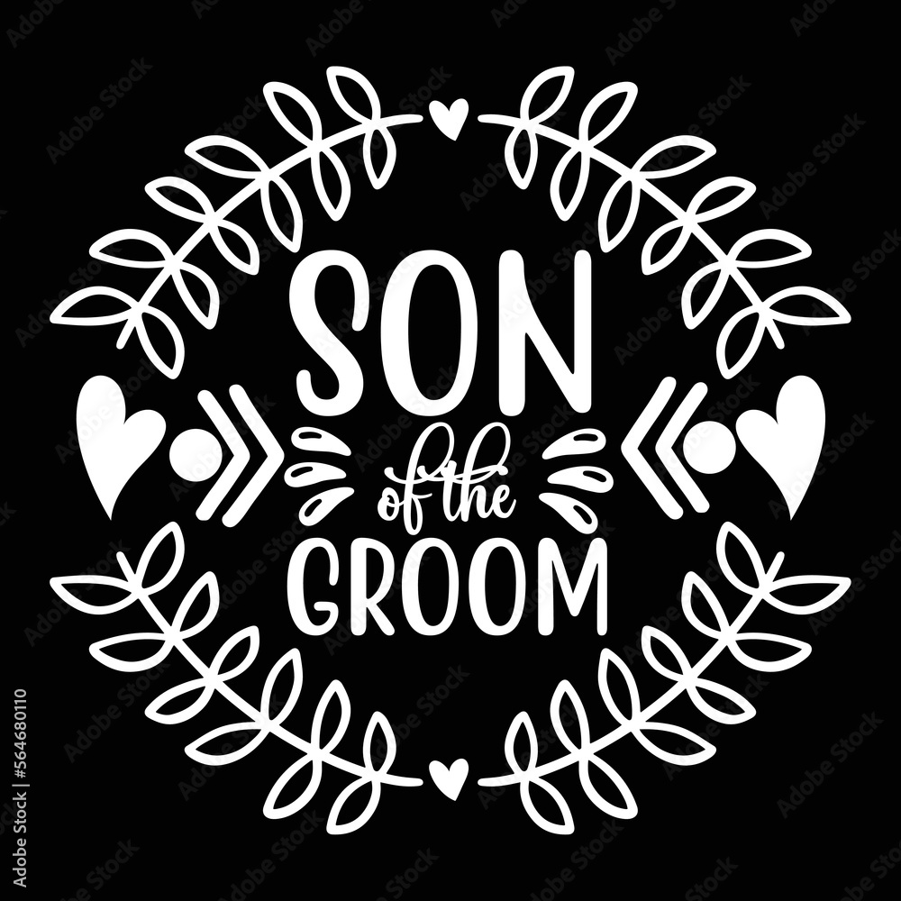 Obraz premium Son of the Groom shirt print template