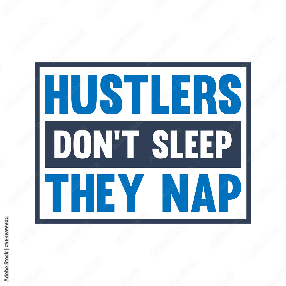 hustlers don't sleep they nap lettering hustlers don't sleep they nap lettering