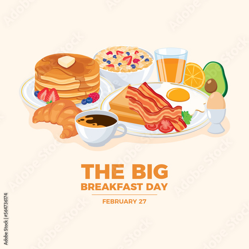 The Big Breakfast Day vector. Healthy full breakfast still life icon vector. Breakfast with oatmeal, pancakes, bacon, egg, avocado, croissant, coffee and orange juice illustration. February 27
