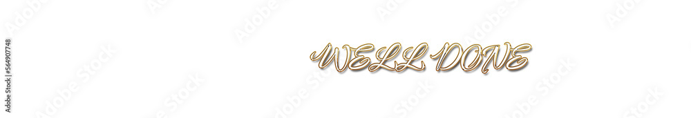 Well done word gold typography banner with transparent background Well done word gold typography banner with transparent background