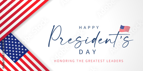 Happy Presidents Day banner with flag USA. "Happy President's Day. Honoring the Greatest Leaders" - lettering design. Vector illustration