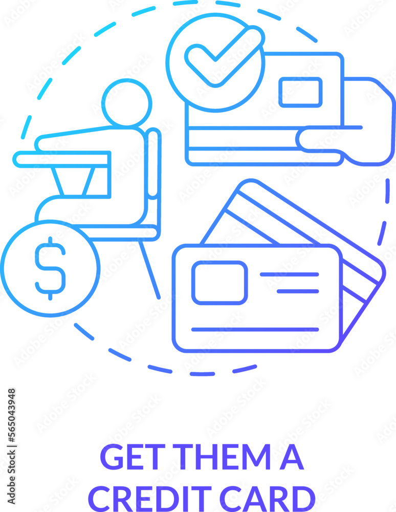 Get them credit card blue gradient concept icon. Plan expenses. Teaching teenager responsibility abstract idea thin line illustration. Isolated outline drawing. Myriad Pro-Bold font used Get them credit card blue gradient concept icon. Plan expenses. Teaching teenager responsibility abstract idea thin line illustration. Isolated outline drawing. Myriad Pro-Bold font used