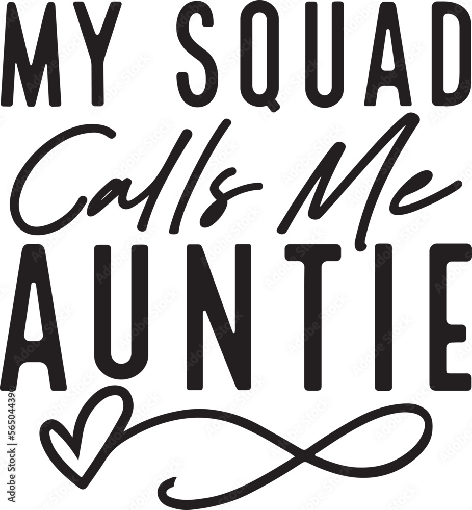 my squad calls me auntie