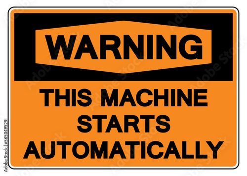 Wallpaper Mural Warning This Machine Starts Automatically Symbol Sign,Vector Illustration, Isolate On White Background Label. EPS10 Torontodigital.ca