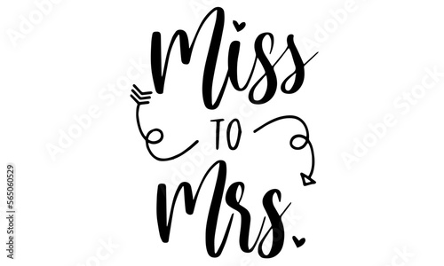 Future Mrs SVG, Engaged SVG, future Bride svg, dxf and png, Bride squad SVG, engagement svg, Miss to Mrs svg, Bridal Shower, Bride to be svg