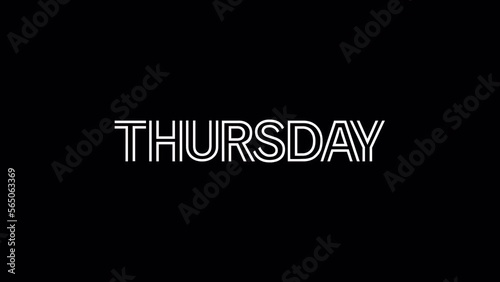 Thursday 4K Video. Day of week with transparent background. Alpha channel. Thursday lettering.