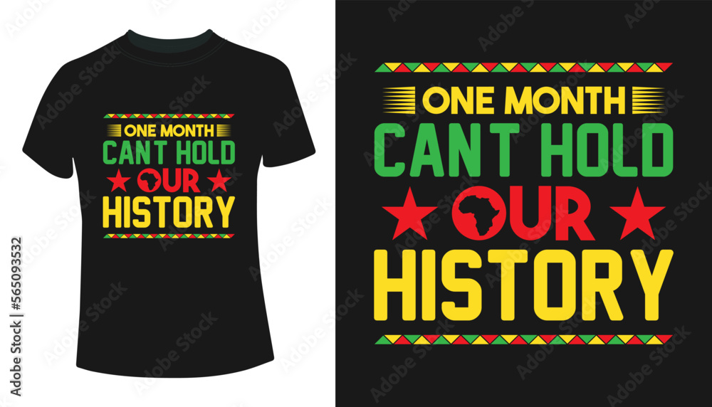 One month can't hold our history t-shirt design One month can't hold our history t-shirt design