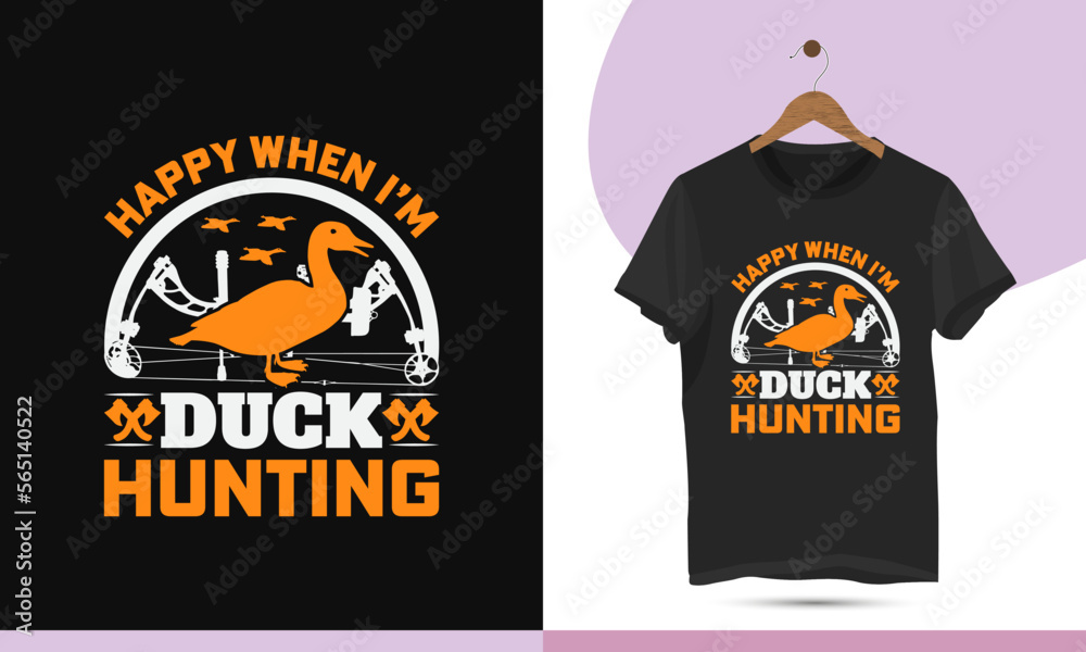Happy when I'm duck hunting - Wonderful Duck hunting t-shirt design template. hunting shirt design with a crossbow, and axe art illustration.