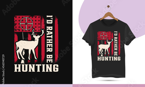 I'd rather be hunting - Distressed American Flag hunting t-shirt design template for all hunt lovers. Vector graphic with USA flag, deer, gun, and target silhouette.