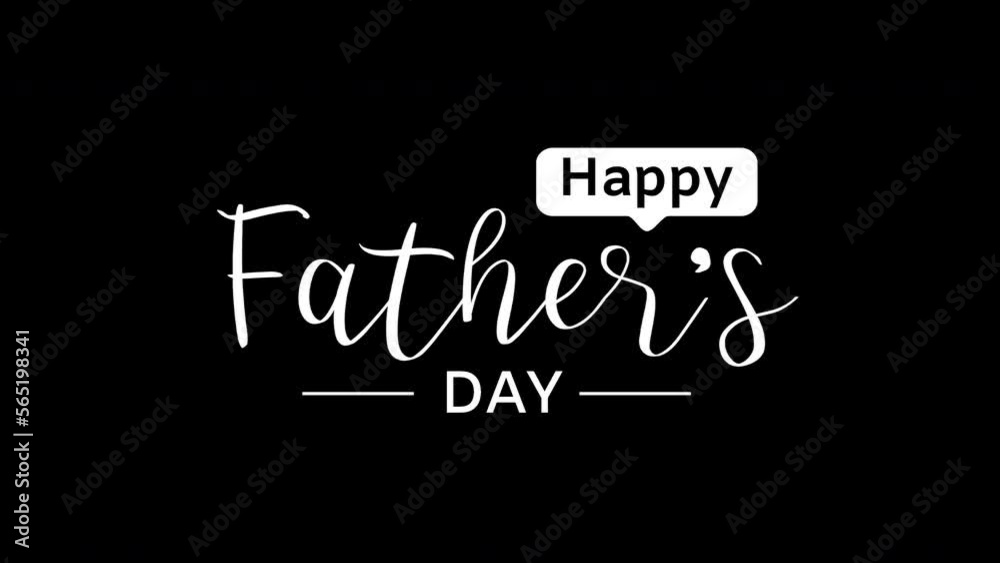 Happy Fathers Day text animation on transparent background. Handwrite italic anim. Suitables for father's day greeting card. 4k video alpha channel. Happy Fathers Day text animation on transparent background. Handwrite italic anim. Suitables for father's day greeting card. 4k video alpha channel.