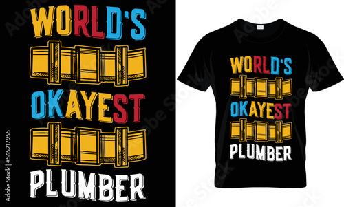 world's okayest plumber...plumber t-shirt design templat