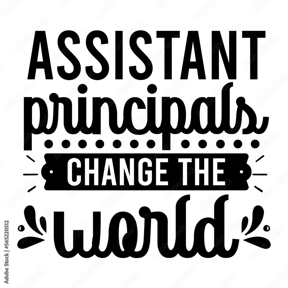 Assistant principals change the world svg