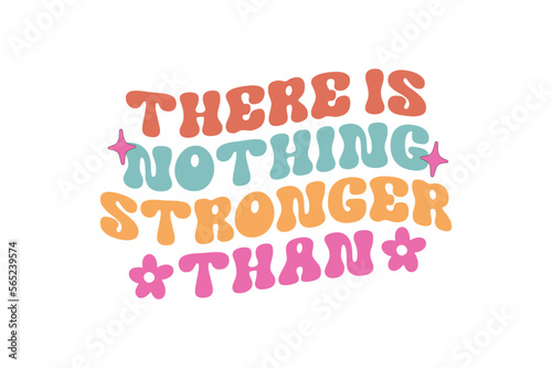 There is nothing stronger than 