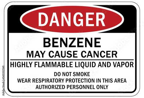 Benzene warning chemical sign and labels benzene may cause cancer, highly flammable liquid and vapor, do not smoke, wear respiratory protection in this area, authorized personnel only