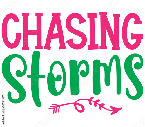Chasing Storms  Mother s day SVG Bundle  Mother s day T-Shirt Bundle  Mother s day SVG  SVG Design  Mother s day SVG Design