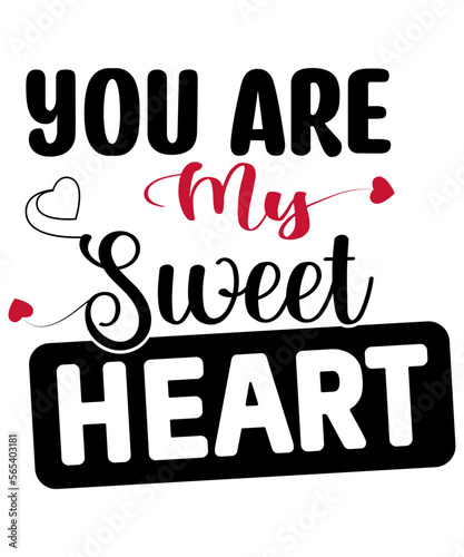 You are my sweet Heart SVG positive inspirational quotes for Valentine's Day. Modern calligraphy hand drawn phrases about love. Vector lettering for print, tshirt, poster, greeting card.