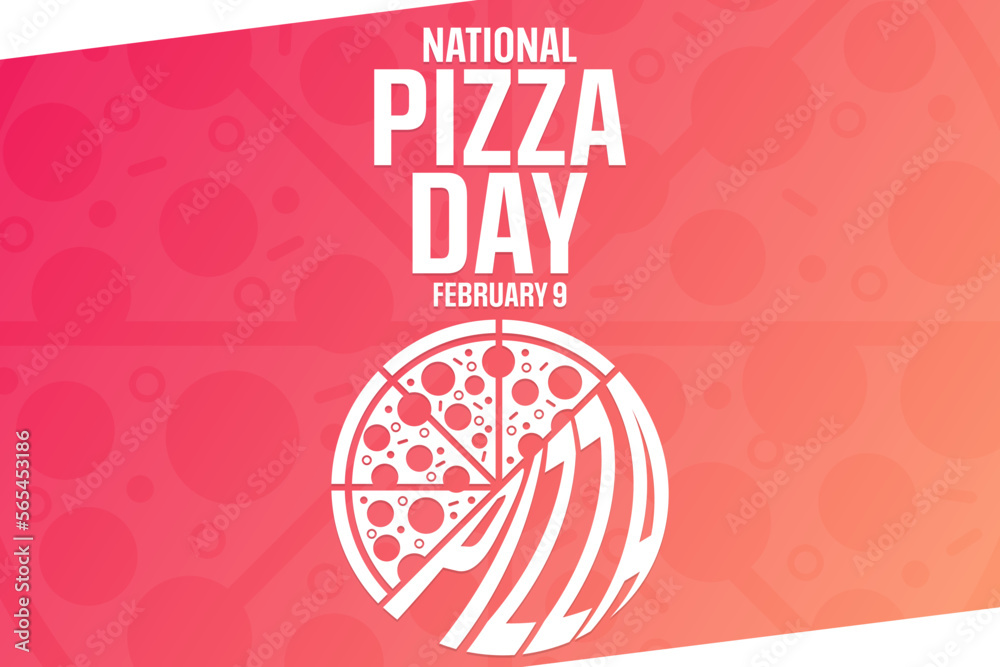 National Pizza Day. February 9. Vector illustration. Holiday poster
