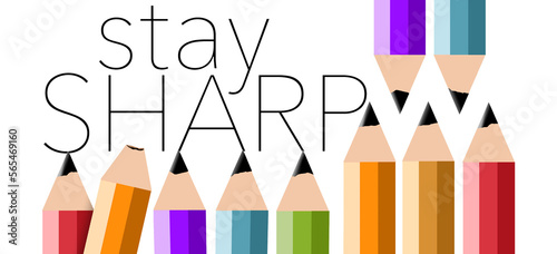 Pointed pencils are with the words stay sharp while a dull pencil is also present in a 3-d illustration about business acumen and preparation.