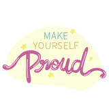 Make yourself proud word quote vector illustration