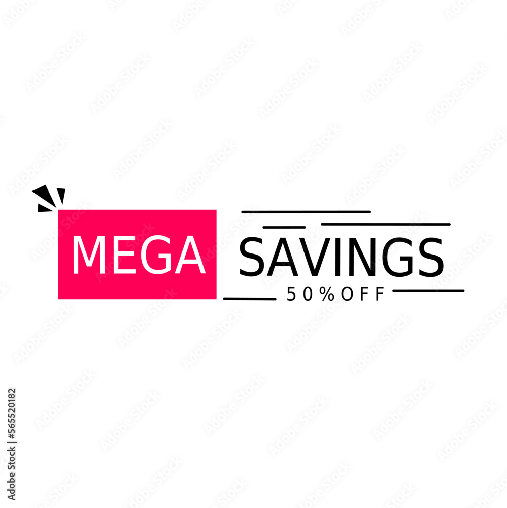 Mega Savings Shopping Announcement Label design template. Mega Savings 50% Off Label. Mega Sale Banner. Vector Illustragtion Mega Offer Label.