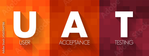 UAT - User Acceptance Testing is defined as testing the software by the user or client to determine whether it can be accepted or not, acronym text concept background