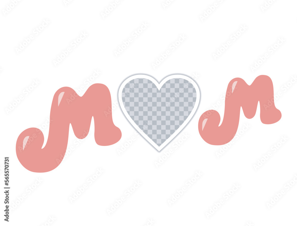 Word MOM with a heart photo frame in the middle. Pink letters and template for photo. Mother day greeting card, background, banner, poster. EPS10.