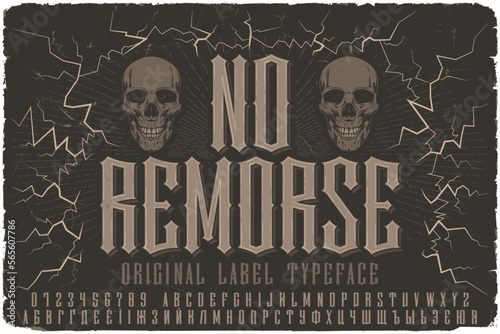Vintage label font named No Remorse. Original typeface for any your design like posters, t-shirts, logo, labels etc. photo