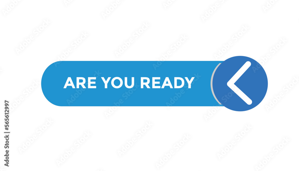 Are you ready button web banner templates. Vector Illustration
Are you ready button web banner templates. Vector Illustration