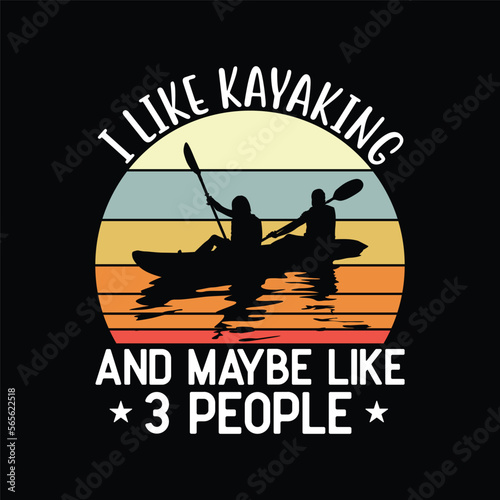  Retro I Like Kayaking And Maybe Like 3 People Svg
