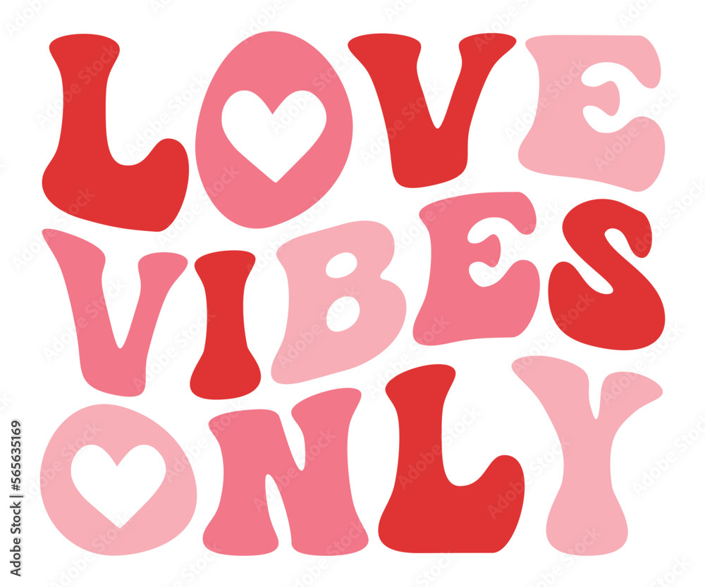 Love Vibes Only Valentine Svg, Funny Valentines Svg, Valentine Quotes