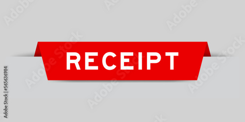 Red color inserted label with word receipt on gray background