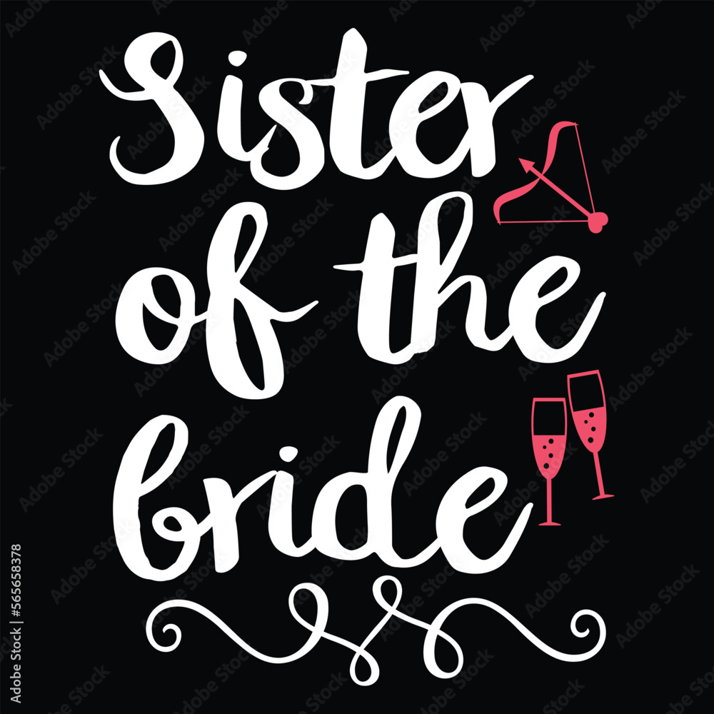 Sister of the gride, Shirt print template, typography design for shirt design of mothers day fathers day valentine day christmas halloween holiday back to school fall day Sister of the gride, Shirt print template, typography design for shirt design of mothers day fathers day valentine day christmas halloween holiday back to school fall day