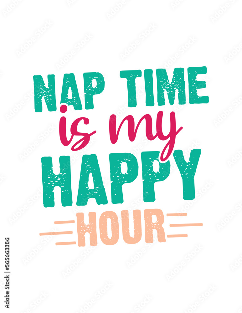 Nap time is my happy hour