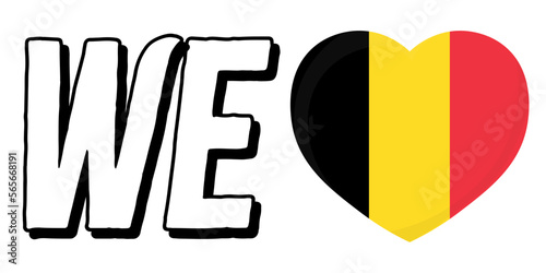 We Love Belgium. Text with flag a heart sign