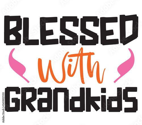 Blessed With Grandkids######, Mother's day SVG Bundle, Mother's day T-Shirt Bundle, Mother's day SVG, SVG Design, Mother's day SVG Design