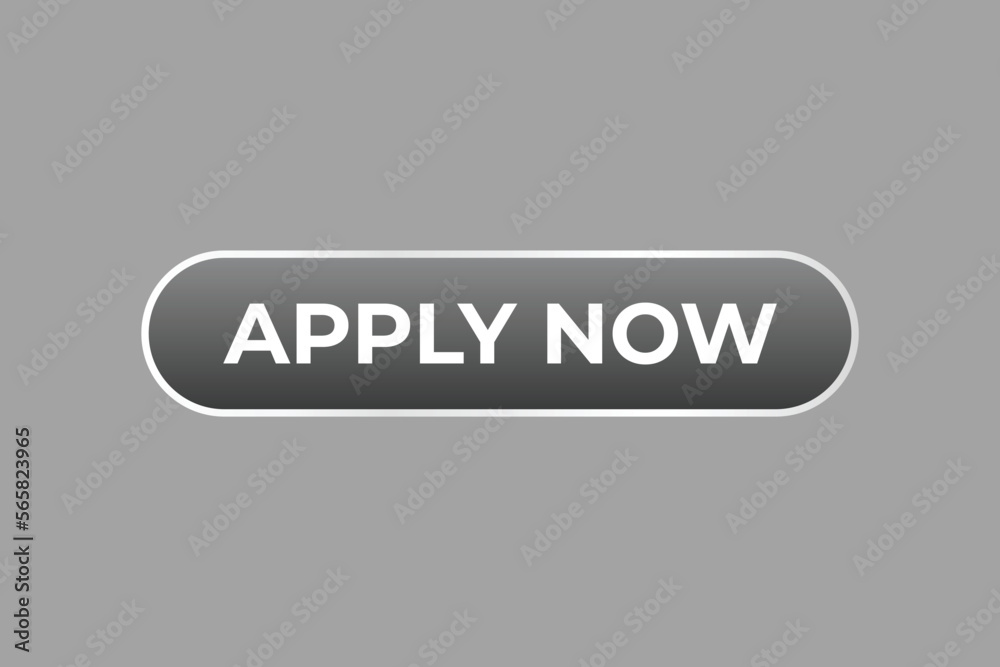 apply now Button. web template, Speech Bubble, Banner Label apply now. sign icon Vector illustration
apply now Button. web template, Speech Bubble, Banner Label apply now. sign icon Vector illustration