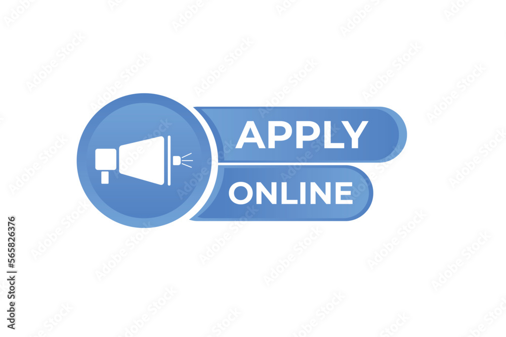 apply online Button. web template, Speech Bubble, Banner Label apply online. sign icon Vector illustration
apply online Button. web template, Speech Bubble, Banner Label apply online. sign icon Vector illustration