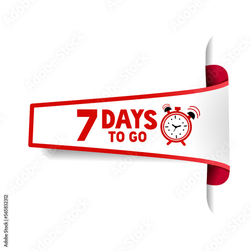 7 days to go banner vector. Offer sale business sign. Count time Sale announcement label icon flat design template.