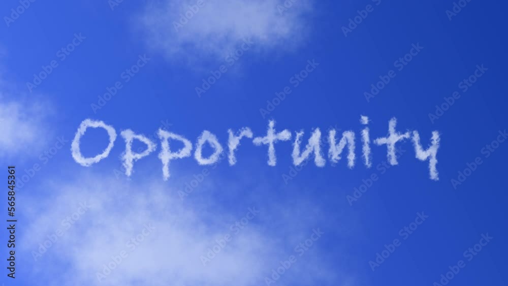 Opportunity Text or Word with Cloud Effect Symbol Animation on Blue Sky Opportunity Text or Word with Cloud Effect Symbol Animation on Blue Sky