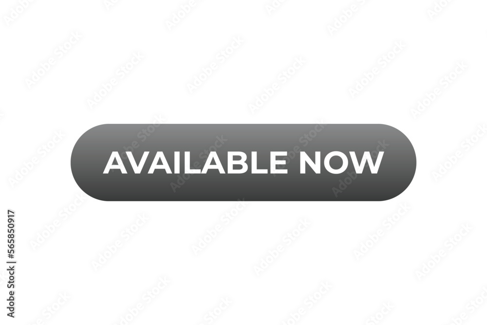 available now Button. web template, Speech Bubble, Banner Label available now . sign icon Vector illustration
available now Button. web template, Speech Bubble, Banner Label available now . sign icon Vector illustration