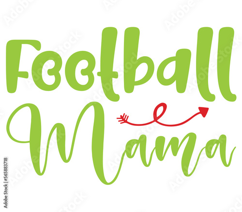 Football Mama, Mother's day SVG Bundle, Mother's day T-Shirt Bundle, Mother's day SVG, SVG Design, Mother's day SVG Design