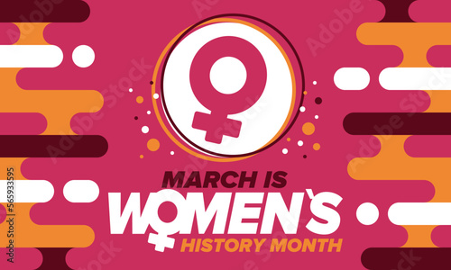 Women's History Month. Celebrated annual in March, to mark women’s contribution to history. Female symbol. Women's rights. Girl power in world. Poster, postcard, banner. Vector illustration