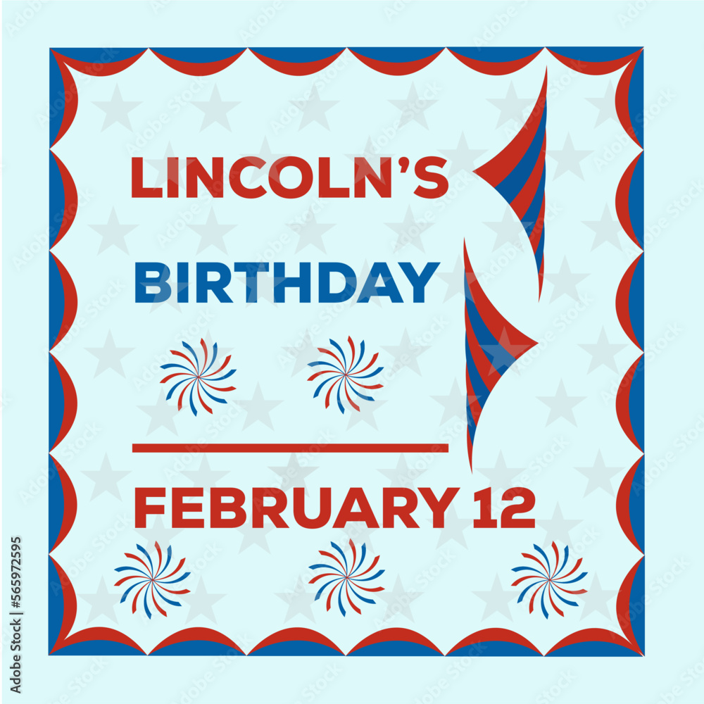 Lincoln's Birthday. Vector Illustration. The illustration is suitable for banners, flyers, stickers, cards, etc. flag, america, usa, sign, day, symbol, vector, july, design, banner, holiday, illustrat