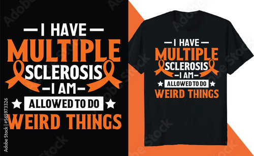 I Have Multiple Sclerosis Awareness