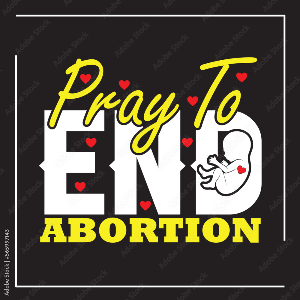 Pro-life Typography T-shirt Design Pro-life Typography T-shirt Design