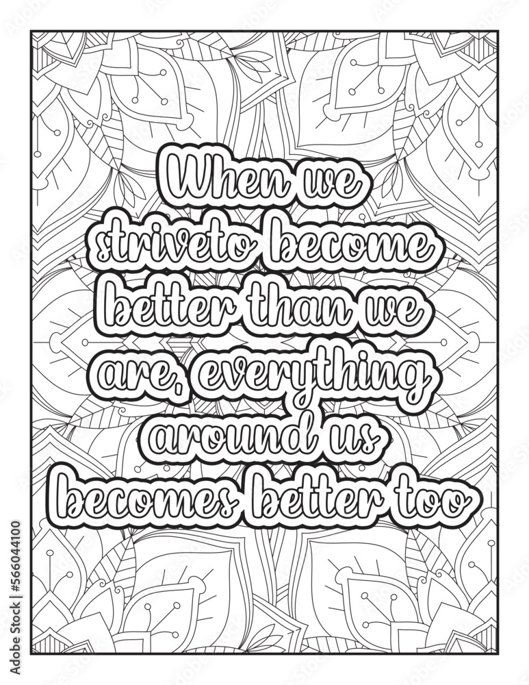 Motivational and inspirational quotes. Motivational quotes. Black and white coloring page. motivational quotes coloring pages design . Coloring page for adults and kids. Vector Illustration.